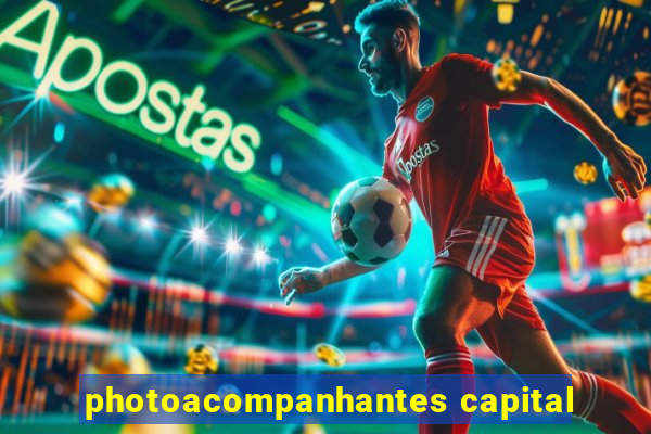 photoacompanhantes capital